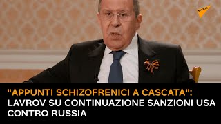 "Appunti schizofrenici a cascata": Lavrov su continuazione sanzioni Usa contro Russia