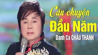 Câu Chuyện Đầu Năm - Danh Ca Châu Thanh, Ngọc Huyền Châu | Nhạc Xuân 2019 Đặc Sắc Nhất MV HD
