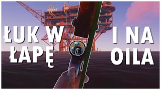 ŁUK W ŁAPĘ I NA OILA! -  RUST GAMEPLAY PL - SEZON 11 [1/5] - (PVP, RAID)