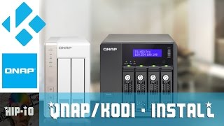 How to install Kodi on a QNAP [QPKG Install]