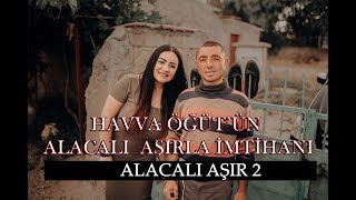 Havva Öğüt'ün Alacalı Aşırla İmtihanı 2