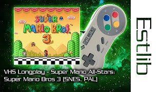 VHS Longplay - SMAS: Super Mario Bros 3 (SNES, PAL)
