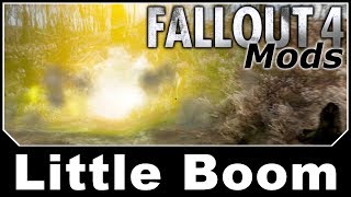 Fallout 4 Mods - Little Boom