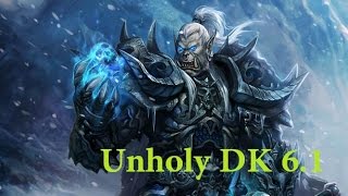 World of Warcraft Unholy Death Knight PVE Guide 6.1 -  WoW Гайд по Анхоли ДК  ПВЕ 6.1