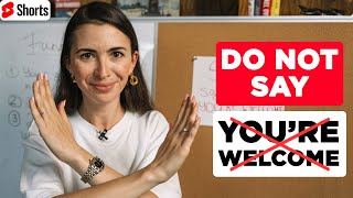 Different ways to say 'You're welcome' to sound like a native speaker