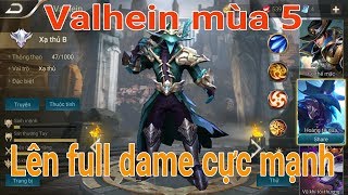 Valhein mùa 5| Lên đồ full dame cực mạnh| Liên quân mobile