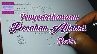 Penyederhanaan Pecahan Aljabar