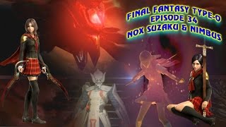 Final Fantasy Type-0_Episode 34: Nox Suzaku & Nimbus