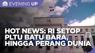 Hot News: RI Siap Setop PLTU Batu Bara, Hingga Rusia Mulai Perang Dunia 3