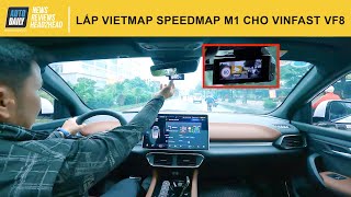 Lê Hùng lắp camera hành trình Vietmap SpeedMap M1 cho VinFast VF8