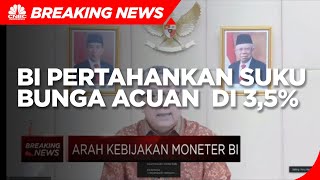 BI Masih Pertahankan Suku Bunga Acuan di 3,5%