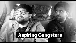 Aspiring Gangsters | Pratyush Chaubey | Devesh Dixit | Sketch Comedy