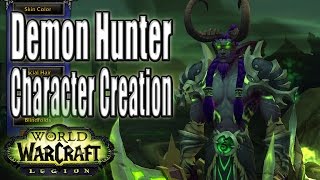 World of Warcraft - (Legion) Demon Hunter Character Creation