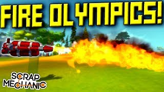 Flamethrower Olympics of Fire! - Scrap Mechanic Multiplayer Monday! Ep 115