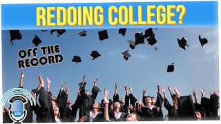 Off The Record: How Would You Do College Differently?