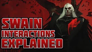 Swain's Interactions Explained