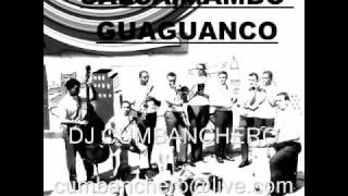 DJ CUMBANCHERO---SALSA,MAMBO Y GUAGUANCO