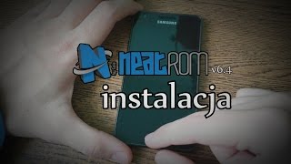 Instalacja NeatROM 6.4