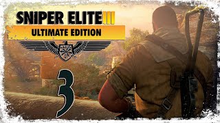Ущелье Халфайи (2) ☛ Sniper Elite 3 - часть 3