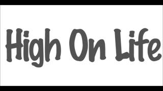 High On Life - En hälsning till fördomar (DEMO)