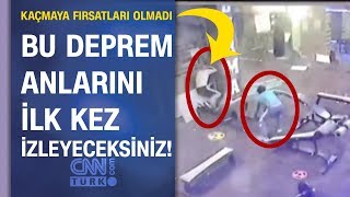 Bu deprem anlarını ilk kez izleyeceksiniz! Kaçmaya fırsatları olmadı