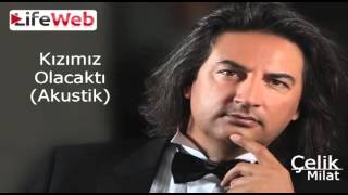 Çelik - Kızımız Olacaktı  2013