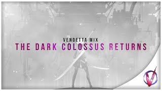 【NieR Automata/NieR Mix】- The Dark Colossus Returns