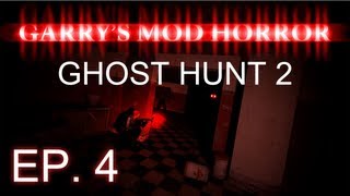 Garry's Mod - Horror - Episode 4: Ghost Hunt 2!