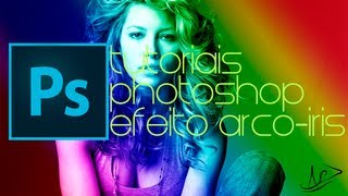 Tutoriais Photoshop - Efeito Arco Iris Nas fotos