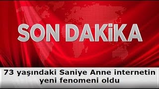 MyNet - İnternetin Son Fenomeni Saniye Anne Haberi