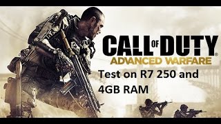 Call of Duty: Advanced Warfare TEST on 4GB RAM And R7 250