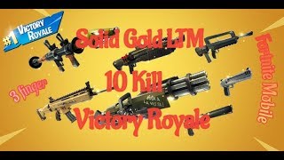 Solid Gold LTM 10 kill Victory Royale | Fortnite mobile 3 finger player