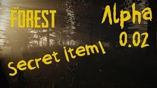 The Forest - Secret Item ! (Alpha 0.02)