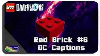 Lego Dimensions - How To Get Red Brick # 6 - DC Captions