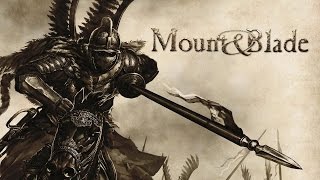 Blood and Steel (3) the Mount & Blade: Warband mod.