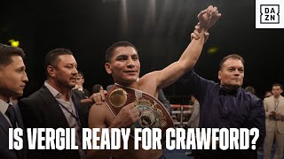 Is Vergil Ortiz Jr. Truly Ready For Bud Crawford?