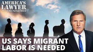 US Chamber of Commerce: Migrant Labor Beats No Labor