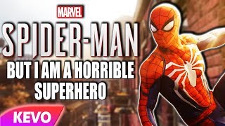 Spiderman but I am a horrible superhero