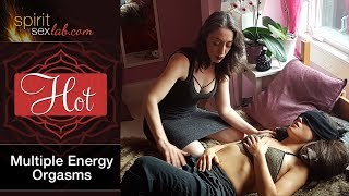 Multiple Energy Orgasms - 6 Secret ingredients to Profound Pleasure