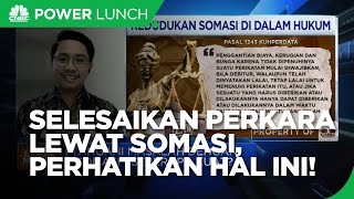 Mau Selesaikan Perkara Lewat "Somasi", Perhatikan Hal Ini!