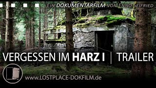 Vergessen im Harz I - Lost Place Dokumentarfilm