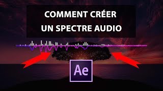 Comment créer un SPECTRE AUDIO sur After Effect CC 2017 [#8]