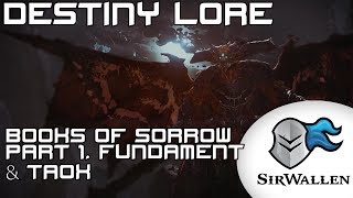 Destiny Lore: Books of Sorrow, Fundament & Taox Pt. 1