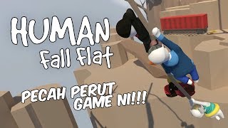 PECAH PERUT PUNYA GAME!!! | Human Fall Flat