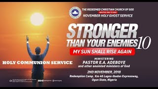 RCCG NOVEMBER 2018 HOLY GHOST SERVICE || STRONGER THAN YOUR ENEMIES (10)
