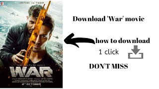 How To Download WAR Movie I কিভাবে হিন্দি নতুন মুভি ডাউনলোড I how to download