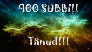 900 Subbi. Väikesed uudised. Uus Intro!!!