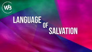 Union | Language of Salvation