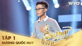 Về Nhà - Dương Quốc Huy | Tập 1 Sing My Song - Bài Hát Hay Nhất 2018