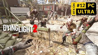 Dying Light 2 Gameplay Walkthrough No Commentary | Part 12